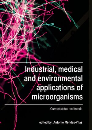 Cover Industrial, medical and environmental applications of microorganisms