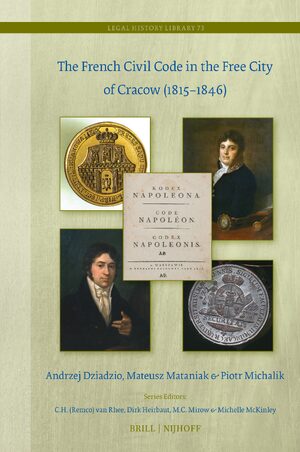 Cover The French Civil Code in the Free City of Cracow (1815â1846)