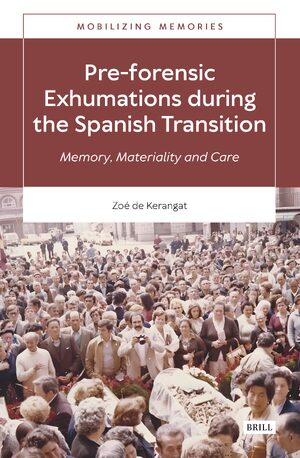 Cover Pre-forensic Exhumations during the Spanish Transition