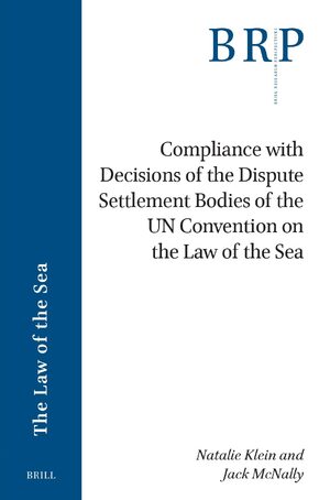 Cover Compliance with Decisions of the Dispute Settlement Bodies of the UN Convention on the Law of the Sea