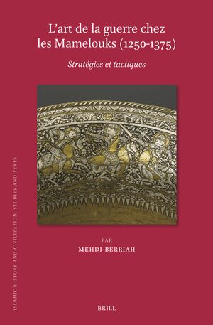 Cover L’art de la guerre chez les Mamelouks (1250-1375)