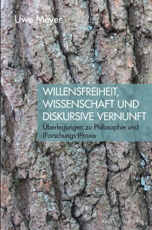 Cover Willensfreiheit, Wissenschaft und diskursive Vernunft