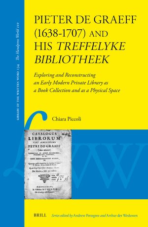 Cover Pieter de Graeff (1638â1707) and his <i>treffelyke bibliotheek </i>