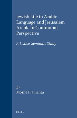 Cover Jewish Life in Arabic Language and Jerusalem Arabic in Communal Perspective