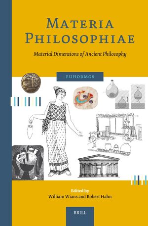 Cover Materia Philosophiae. Material Dimensions of Ancient Philosophy