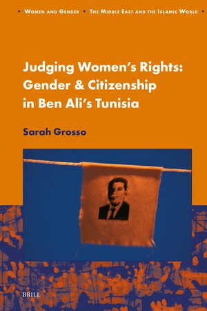 Cover Judging Womenâs Rights, Gender & Citizenship in Ben Aliâs Tunisia