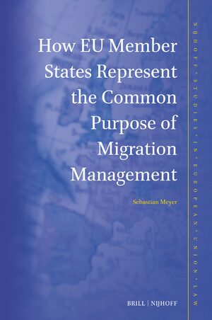 Cover How EU Member States Represent the Common Purpose of Migration Management