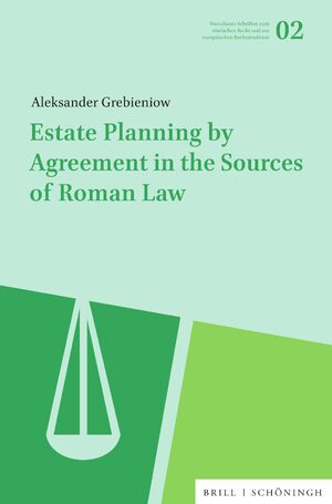 Cover Estate Planning by Agreement in the Sources of Roman Law