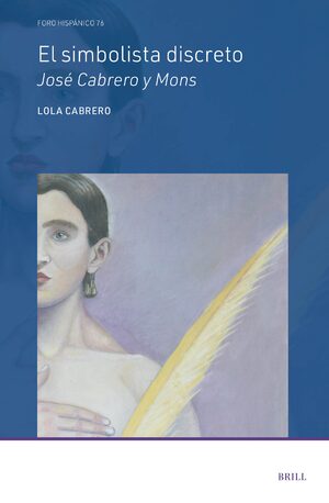 Cover El simbolista discreto JosÃ© Cabrero y Mons