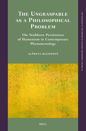 Cover The Ungraspable as a Philosophical Problem