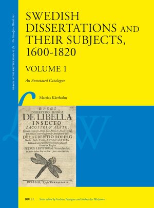 Cover Swedish Dissertations and Their Subjects, 1600â1820 (Volume One)