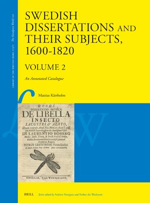 Cover Swedish Dissertations and Their Subjects, 1600–1820 (Volume Two)