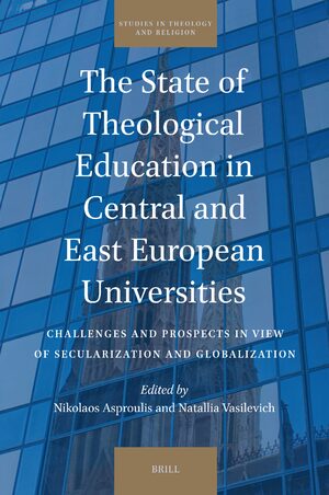 Cover The State of Theological Education in Central and East European Universities