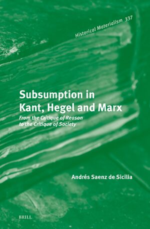 Cover Subsumption in Kant, Hegel and Marx