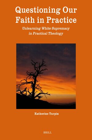 Cover Questioning Our Faith in Practice