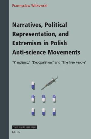 Cover Narratives, Political Representation, and Extremism in Polish Anti-Science Movements