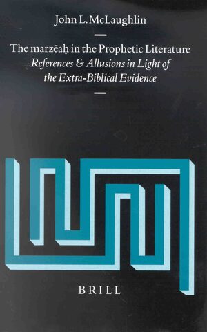 Cover The marzÄahÌ£ in the Prophetic Literature