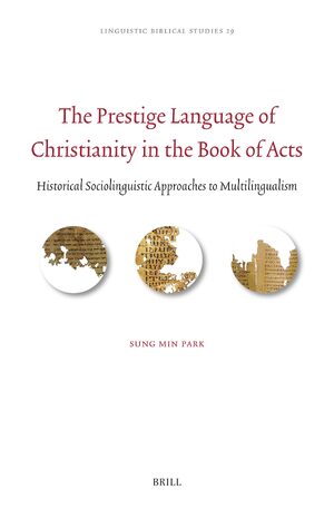 Cover The Prestige Language of Christianity in the Book of Acts