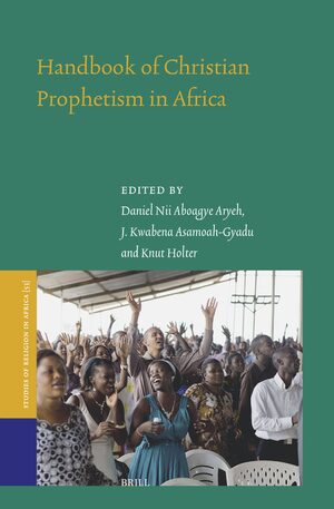 Cover Handbook of Christian Prophetism in Africa