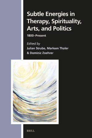 Cover Subtle Energies in Therapy, Spirituality, Arts, and Politics