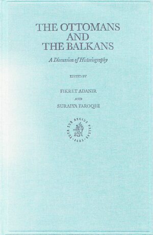 Cover The Ottomans and the Balkans