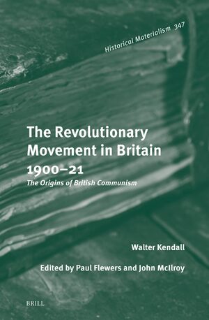 Cover The Revolutionary Movement in Britain 1900â21