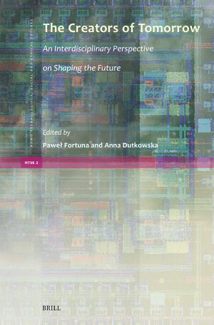 Cover The Creators of Tomorrow: An Interdisciplinary Perspective on Shaping the Future