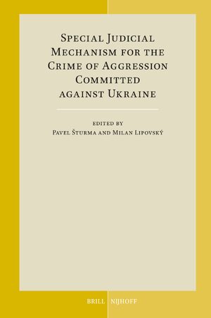 Cover Special Judicial Mechanism for the Crime of Aggression Committed against Ukraine