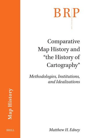 Cover Comparative Map History and âthe History of Cartographyâ