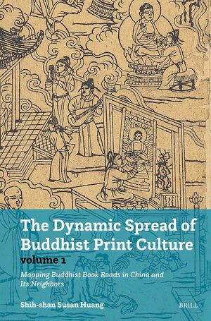 Cover The Dynamic Spread of Buddhist Print Culture (Vol.1)