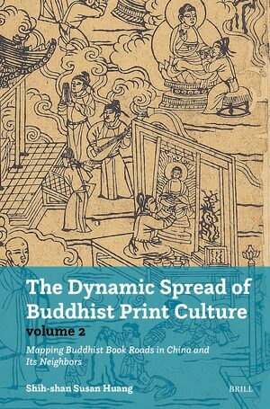 Cover The Dynamic Spread of Buddhist Print Culture (Vol. 2)
