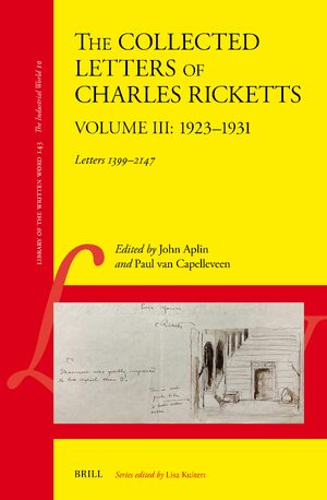 Cover The Collected Letters of Charles Ricketts (Volume III: 1923â1931)