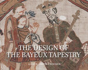 Cover The Design of the Bayeux Tapestry