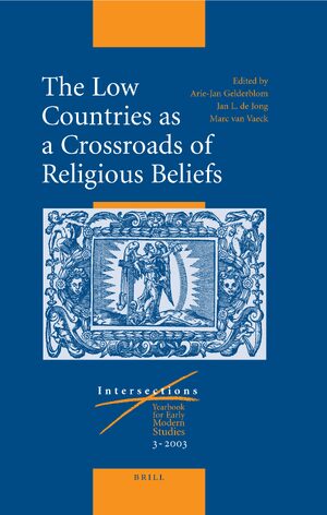 Cover The Low Countries as a Crossroads of Religious Beliefs