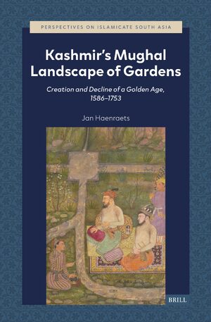 Cover Kashmirâs Mughal Landscape of Gardens