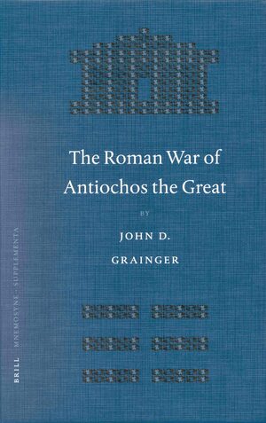 Cover The Roman War of Antiochos the Great