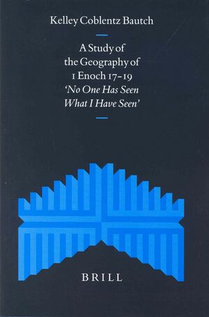Cover A Study of the Geography of 1 Enoch 17-19