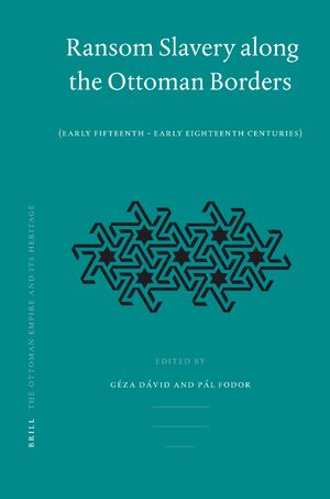 Cover Ransom Slavery along the Ottoman Borders