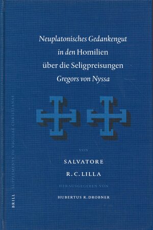 Cover Neuplatonisches Gedankengut in den <i>Homilien Ã¼ber die Seligpreisungen</i> Gregors von Nyssa