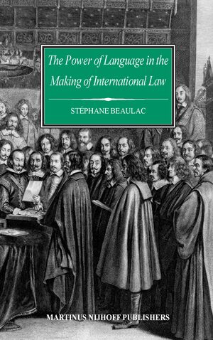 Cover The Power of Language in the Making of International Law