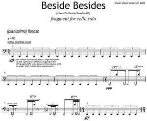 Simon Steen-Andersen: Next To Beside Besides für Cello solo, 2006, Takte 1–9. © Edition·S, Kopenhagen, Dänemark, www.edition-s.dk. Printed with permission.