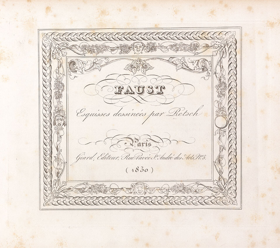 Etched title-page in Faust: Esquisses dessinées par Retsch (Paris: Giard, 1830)