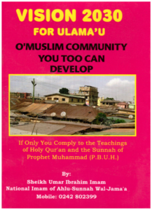 Figure 3: Vision 2030 For Ulamaʿu. Booklet published by Sheikh Umar Ibrahim Imam