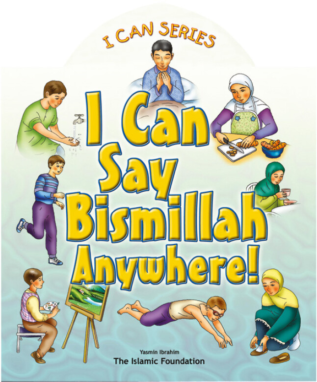 Visualising Islam through the depiction of everyday life. Illustration by Yasmin Ibrahim in I Can Say Bismillah Anywhere (Ibrahim, 2009)